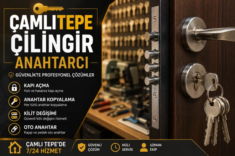 Çamlıtepe Çilingir Anahtarcı