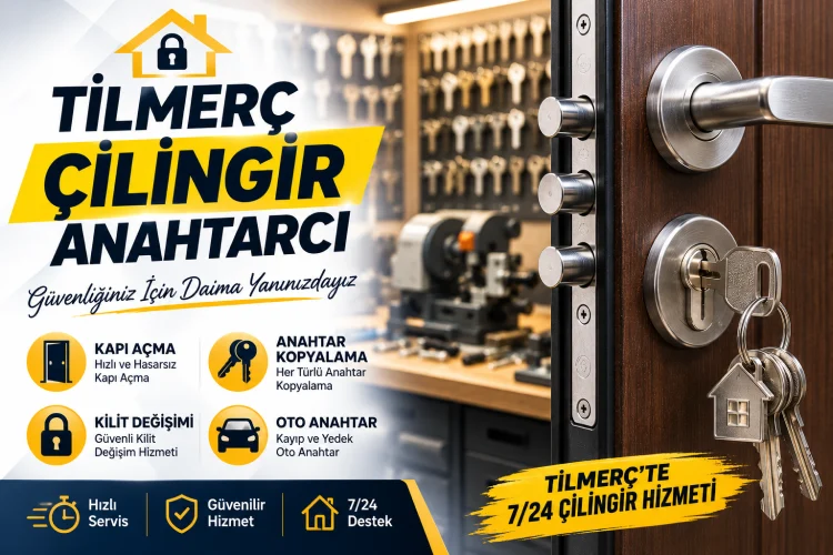 Tilmerç Çilingir Anahtarcı